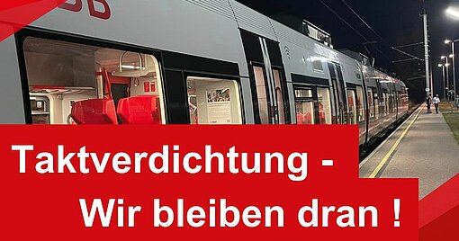 Taktverdichtung - Wir bleiben dran!